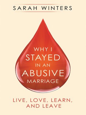 cover image of Why I Stayed in an Abusive Marriage